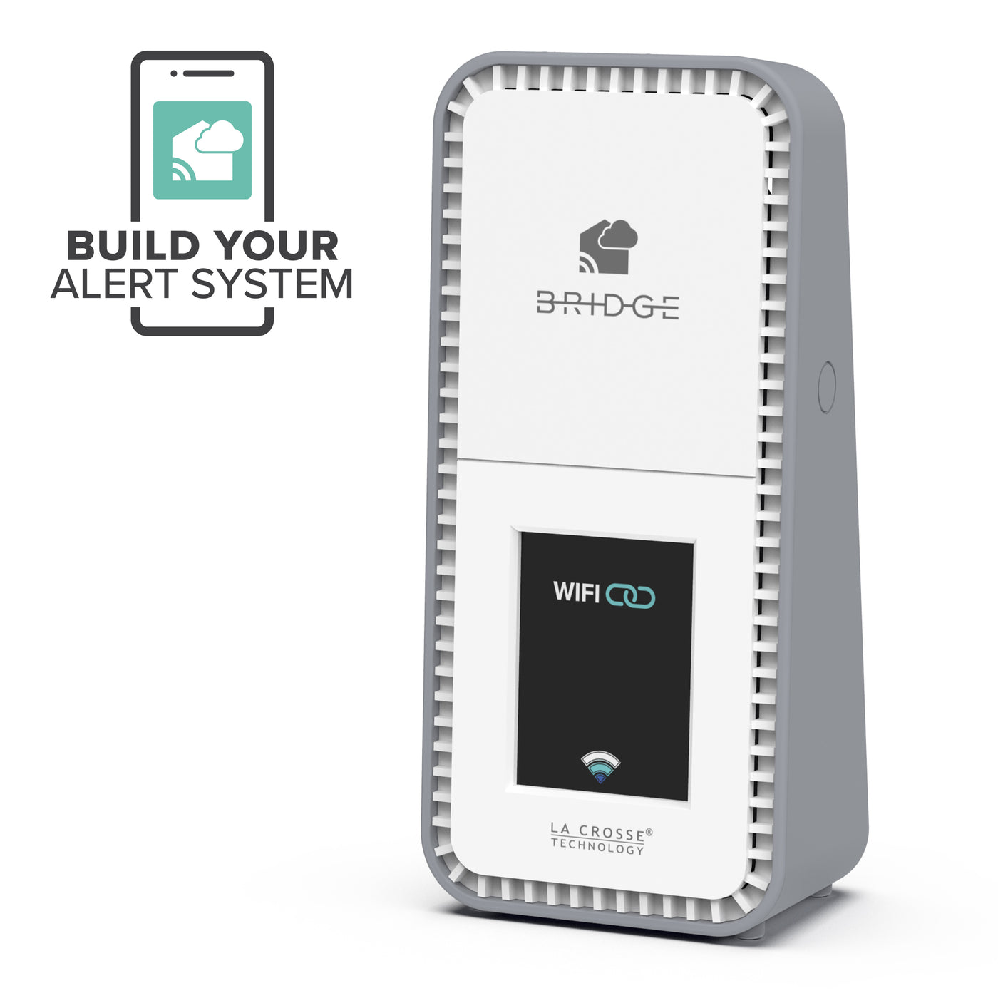 White and gray La Crosse Technolgy alert and montoring Bridge gateway facing left with text Build Your Own System