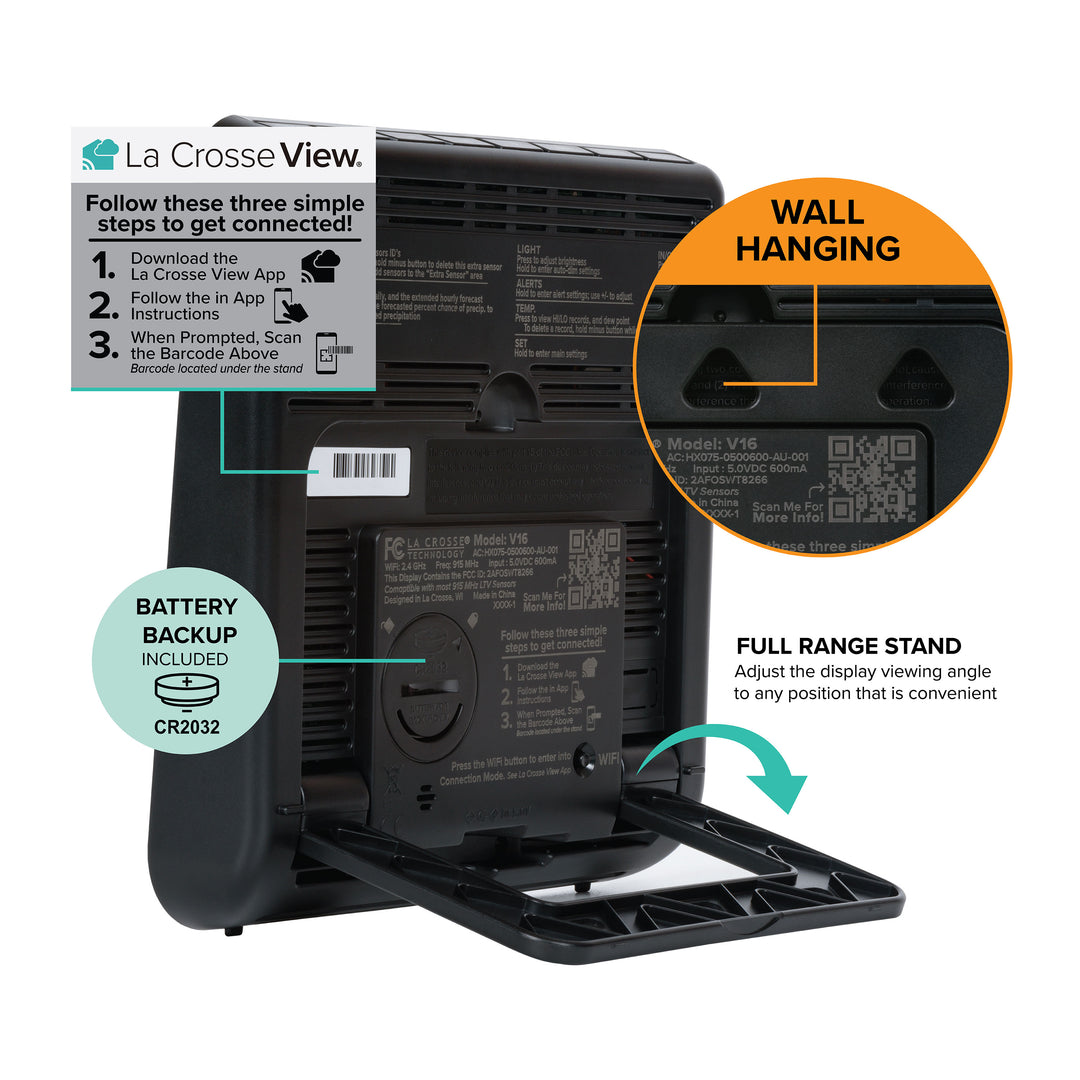1684344 Shows the back of the main station, highlighting the wall hanging holes, included backup CR2023 battery, full range stand that adjusts to display the LCD at the perfect viewing angle, and the simple steps to get connected to the La Crosse View app. 1. Download the app. 2. Follow the app instructions. 3. When prompted, scan the barcode on the back of the station located under the rear stand.