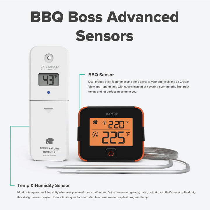 BBQ Boss alert and monitoring system with dual probes to monitor two things at one time includes an indoor outdoor sensor to keep an eye on the temperature and humidity of the environment works with a Bridge gateway and the La Crosse View app with text