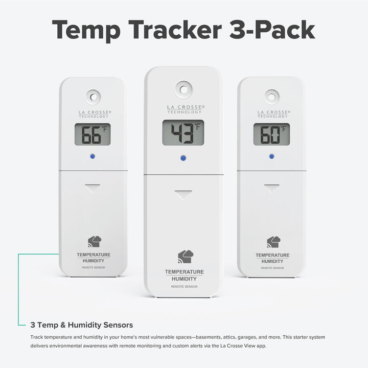 Imge of the Temp Tracker alert and monitoring system  three pack that offers the ability to monitor multiple areas of your home inside and out with three temp and humidity sensors all sensors work with the Bridge gateway and the La Crosse View app with additional feature text